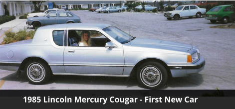 1985 Lincoln Mercury Cougar - First New Car